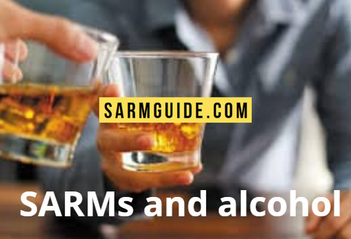 SARMs and alcohol